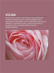Vojna Bitky, Druhy vojny, Elektronický boj, Križiacke výpravy, Mierové zmluvy, Napoleonské vojny, Obliehania, Občianske vojny,123338872X,9781233388721