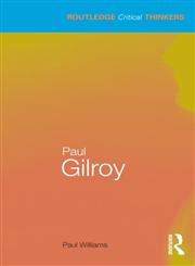 Paul Gilroy 1st Edition,0415583969,9780415583961