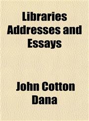 Libraries Addresses and Essays,1153000997,9781153000994