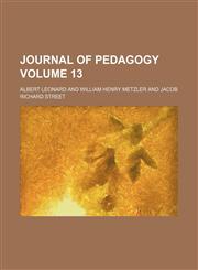 Journal of pedagogy Volume 13,1153900173,9781153900171