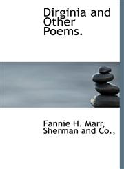 Dirginia and Other Poems.,1140642863,9781140642862