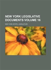 New York Legislative Documents Volume 16,1232063886,9781232063889