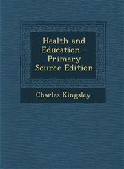 Health and Education - Primary Source Edition,1294535609,9781294535607