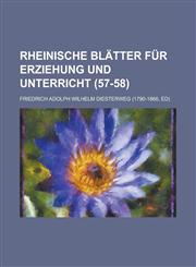Rheinische Blatter Fur Erziehung Und Unterricht (57-58),1154743608,9781154743609