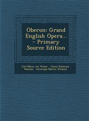 Oberon Grand English Opera... - Primary Source Edition,1293620599,9781293620595