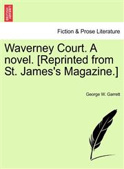 Waverney Court. A novel. [Reprinted from St. James's Magazine.],1241365105,9781241365103
