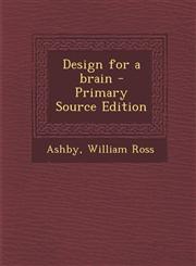 Design for a brain - Primary Source Edition,1294833502,9781294833505