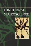 Functional Neuroscience 1st Edition,0387985433,9780387985435
