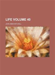Life Volume 40,1236044037,9781236044037
