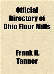 Official Directory of Ohio Flour Mills,1152165143,9781152165144