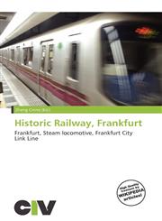 Historic Railway, Frankfurt,6135749528,9786135749526