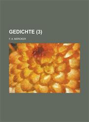 Gedichte Volume 3,1234402564,9781234402563