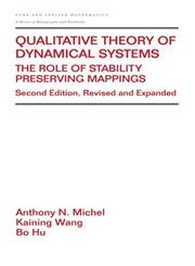 Qualitative Theory of Dynamical Systems The Role of Stability Preserving Mappings 2nd Edition,0824705262,9780824705268