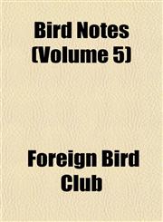 Bird Notes (Volume 5),1153299011,9781153299015