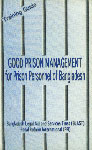 Good Prison Management for Prision Personnel of Bangladesh Training Guide