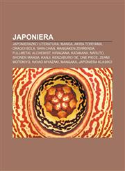 Japoniera Japonierazko literatura, Manga, Akira Toriyama, Dragoi Bola, Shin-chan, Mangaken zerrenda, Fullmetal Alchemist, Hiragana, Katakana,1233045776,9781233045778