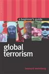 Global Terrorism A Beginner's Guide 1st Edition,1851683585,9781851683581