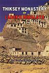 Thiksey Monastery of Ladakh Himalaya 1st Edition,8170308550,9788170308553