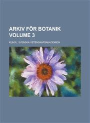 Arkiv för botanik Volume 3,1230128344,9781230128344