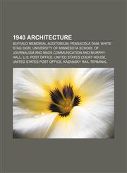 1940 architecture Buffalo Memorial Auditorium, Pensacola Dam, White Stag sign,1156153670,9781156153673