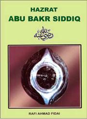 Hazrat Abu Bakr Siddiq : Raji Allahu Ta'ala Anh 1st Edition,8172311524,9788172311520