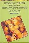 The Call of the Hen The Science of the Selection and Breeding of Poultry 1st Indian Edition,8187067756,9788187067757