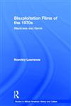 Blaxploitation Films of the 1970s Blackness and Genre,041554095X,9780415540957