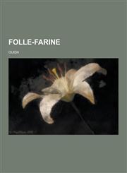 Folle-Farine,1230286004,9781230286006