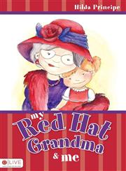 My Red Hat Grandma & Me,1598869906,9781598869903