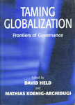 Taming Globalization Frontiers of Governance 1st Published,0745630774,9780745630779