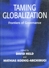 Taming Globalization Frontiers of Governance 1st Published,0745630774,9780745630779