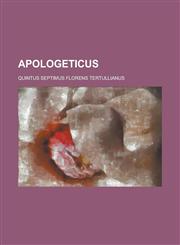 Apologeticus,1154706982,9781154706987