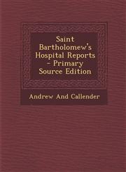 Saint Bartholomew's Hospital Reports,1289547548,9781289547547