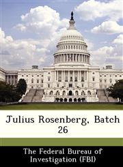 Julius Rosenberg, Batch 26,1288459580,9781288459582