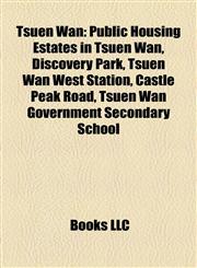 Tsuen Wan Public Housing Estates in Tsuen Wan,1156644690,9781156644690