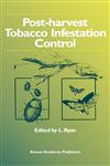 Post-Harvest Tobacco Infestation Control,041263130X,9780412631306