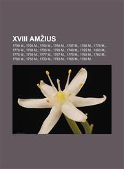 XVIII amžius 1799 m., 1793 m., 1745 m., 1768 m., 1797 m., 1786 m., 1776 m., 1770 m., 1798 m., 1790 m., 1795 m., 1749 m., 1729 m., 1800 m.,1232987956,9781232987956