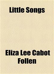 Little Songs,1153742020,9781153742023