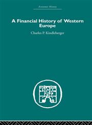 A Financial History of Western Europe New Edition,0415436532,9780415436533