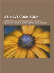 U.S. Navy Cook-Book,1230335935,9781230335933