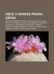 Obce v okrese Praha-západ Hostivice, Mníšek pod Brdy, Nučice, Jíloviště, Davle, Roztoky, Černošice, Okoř, Dolní Břežany, Hradištko, Bojanovice,1232869775,9781232869771