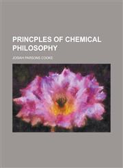 Princples of Chemical Philosophy,1151799726,9781151799722