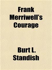 Frank Merriwell's Courage,1152249584,9781152249585