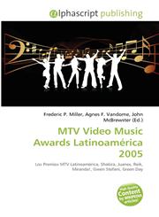 MTV Video Music Awards Latinoamérica 2005,6134273007,9786134273008