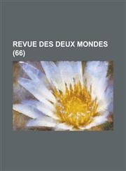 Revue Des Deux Mondes (66),1234606453,9781234606459