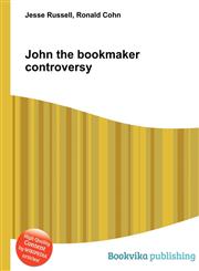 John the Bookmaker Controversy,5510531355,9785510531350