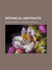 Botanical Abstracts (Volume 2),1150653760,9781150653766
