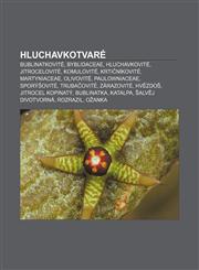 Hluchavkotvaré Bublinatkovité, Byblidaceae, Hluchavkovité, Jitrocelovité, Komulovité, Krtičníkovité, Martyniaceae, Olivovité, Paulowniaceae,1232830925,9781232830924