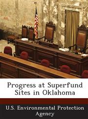Progress at Superfund Sites in Oklahoma,1289177880,9781289177881