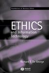 The Ethics of Information Technology and Business,0631214240,9780631214243